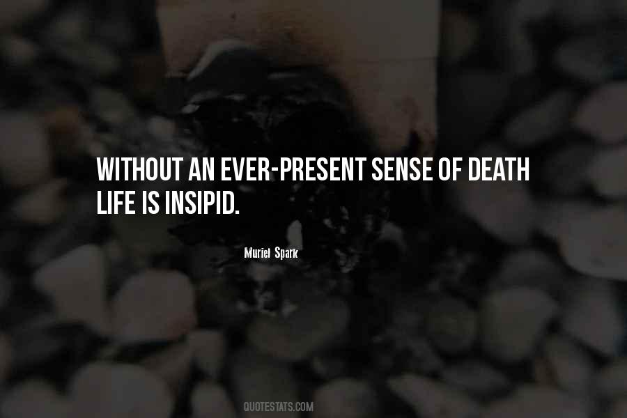 Death Meaning Of Life Quotes #1208285