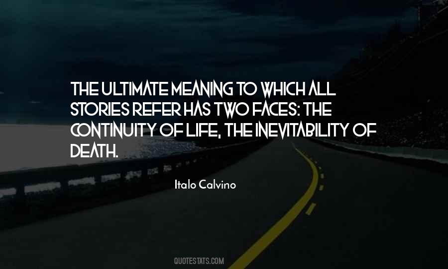 Death Meaning Of Life Quotes #1689105
