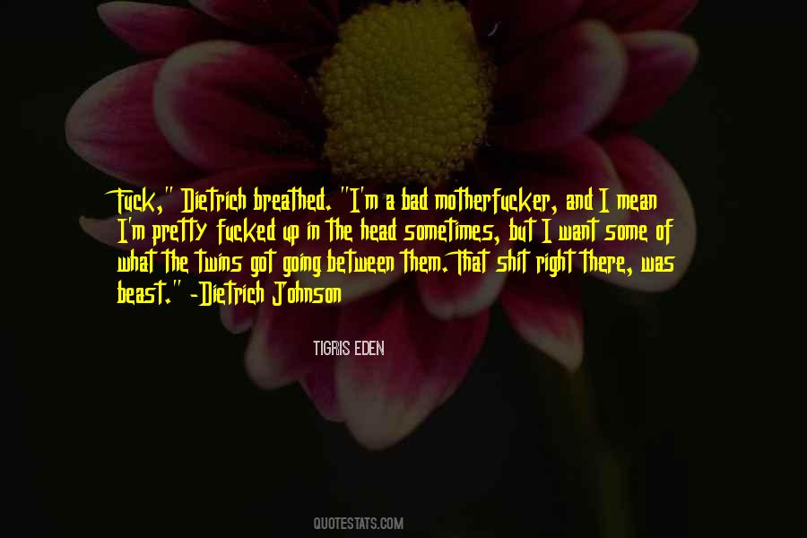 Eden The Quotes #284692