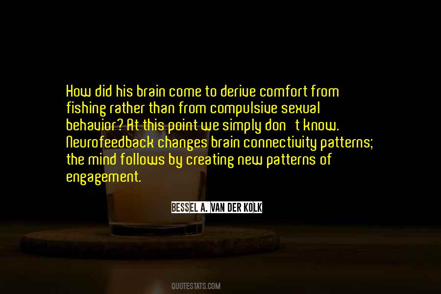 Brain And Behavior Quotes #1749839