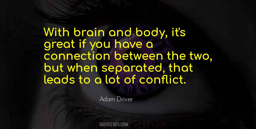 Brain And Body Quotes #964830