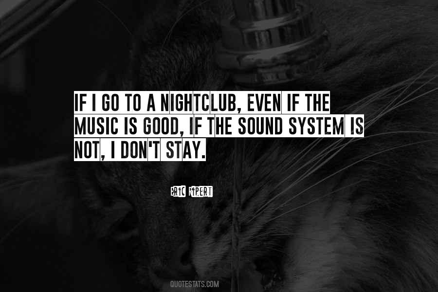 Are Nightclubs Quotes #552038