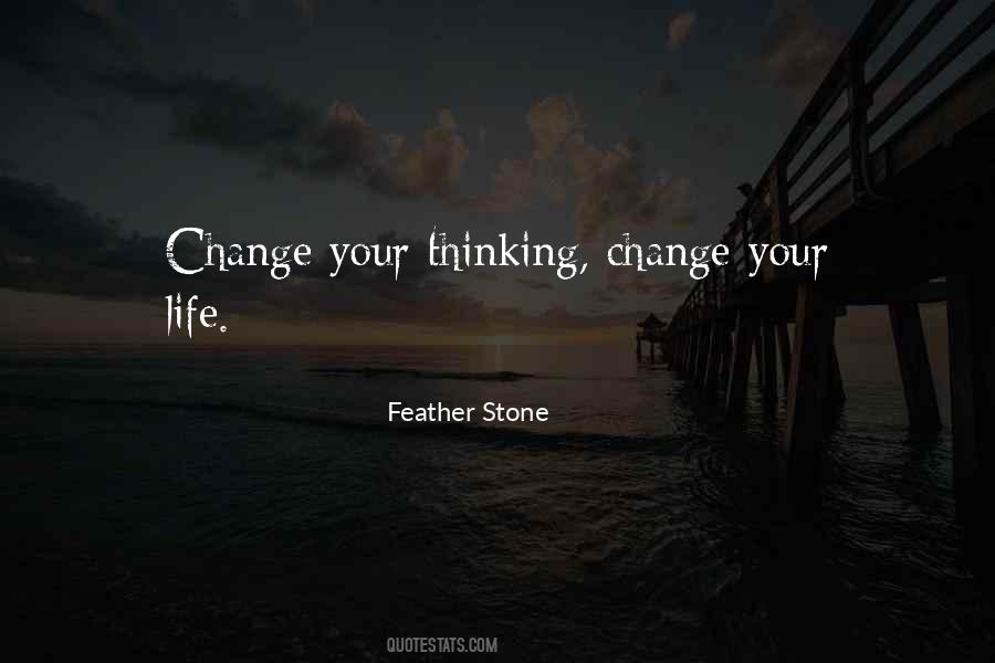 Change Your Thinking Quotes #811204
