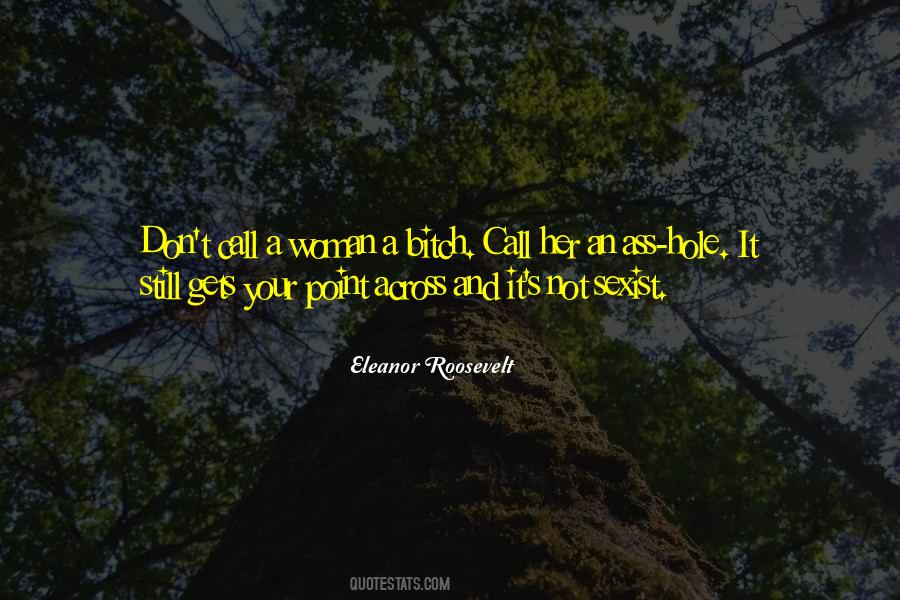 T Roosevelt Quotes #1461608