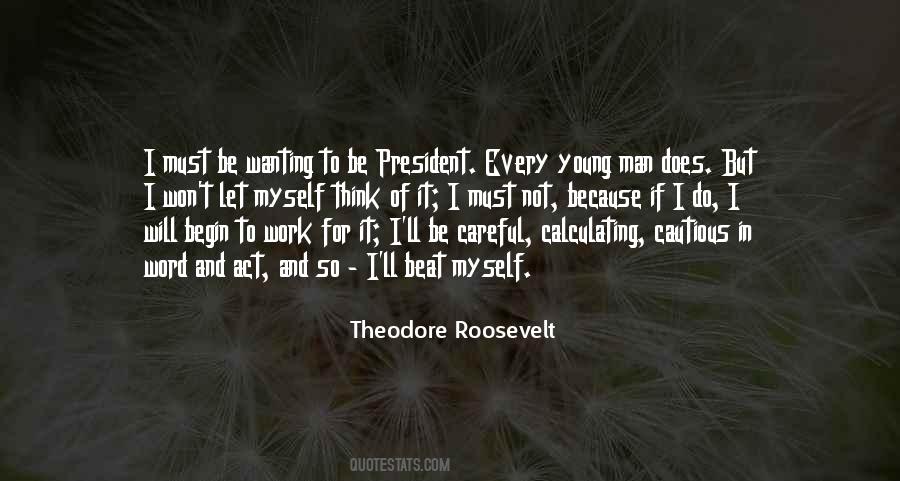 T Roosevelt Quotes #718937