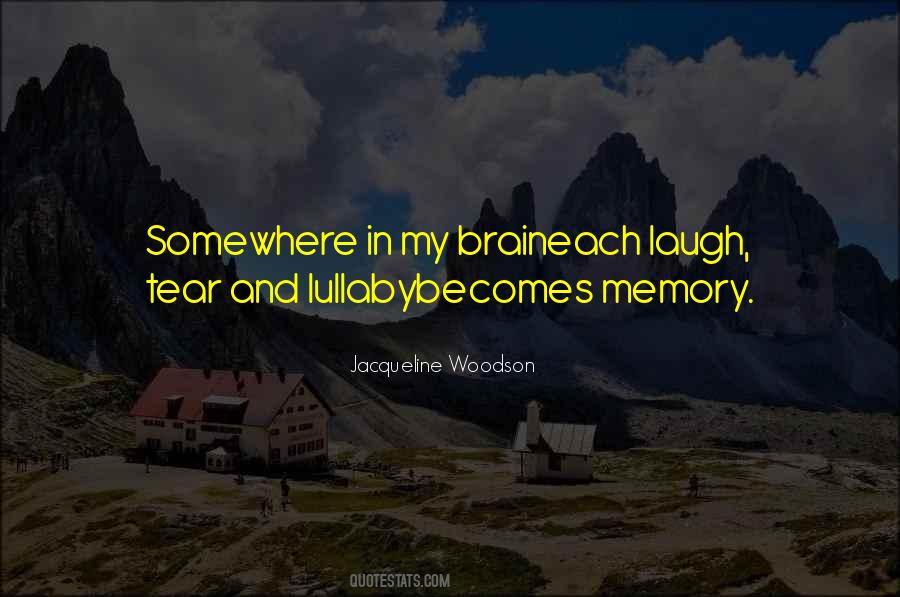 Brain Memory Quotes #1380138