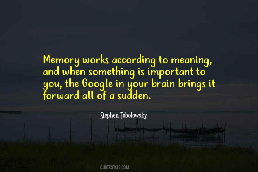 Brain Memory Quotes #1418930