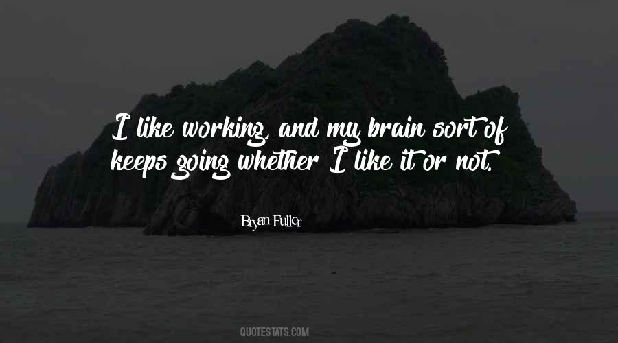 Brain Not Working Quotes #145380