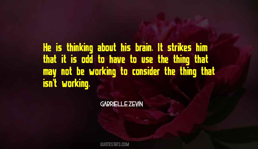 Brain Not Working Quotes #86989