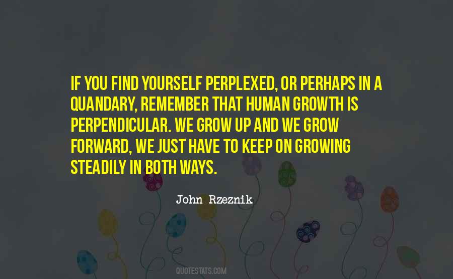 Remember Growth Quotes #1102116