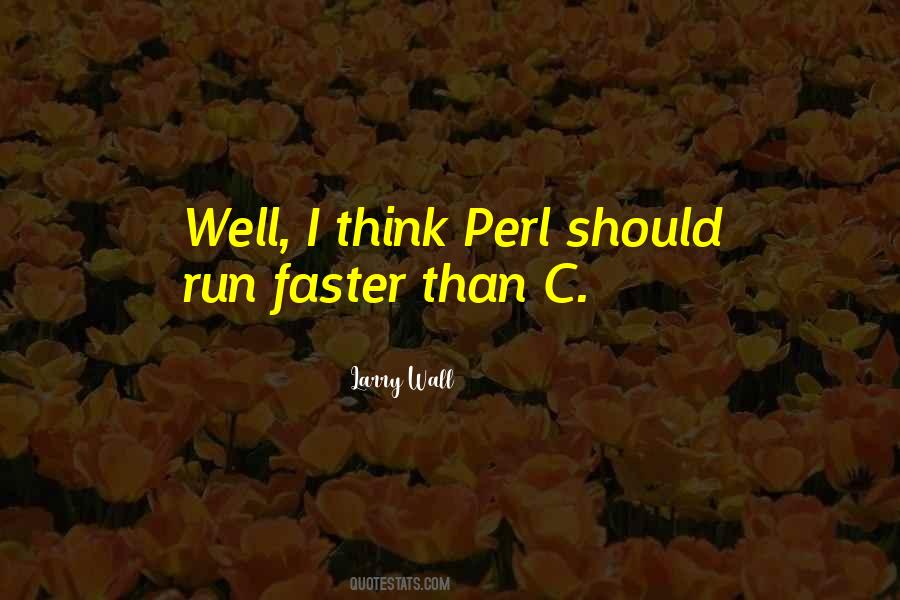 Think Faster Quotes #1098805