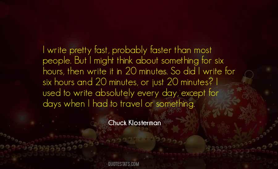 Think Faster Quotes #1628083