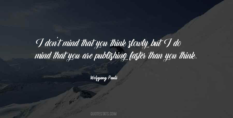 Think Faster Quotes #766224