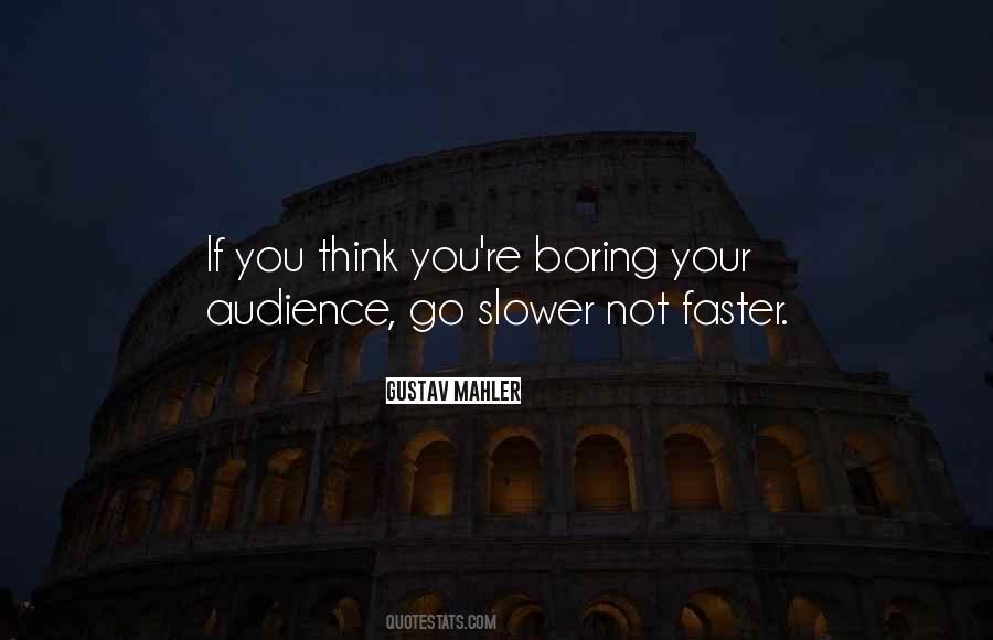 Think Faster Quotes #998382