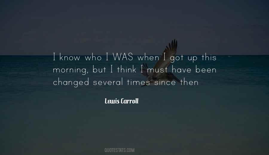 Who I Was Quotes #938305