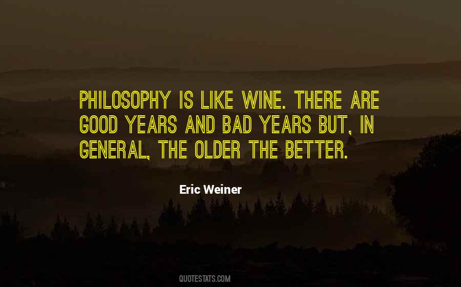 Older Is Better Quotes #1174296