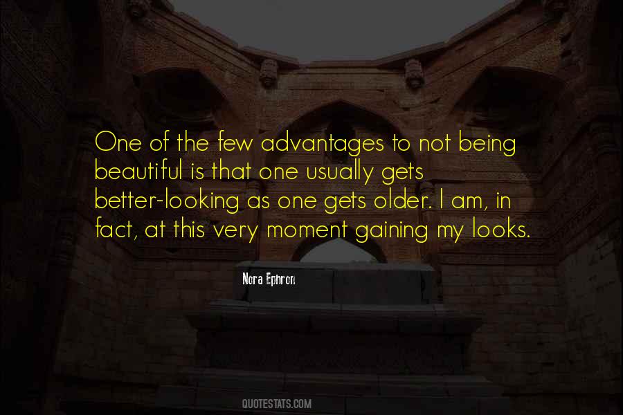 Older Is Better Quotes #1309582