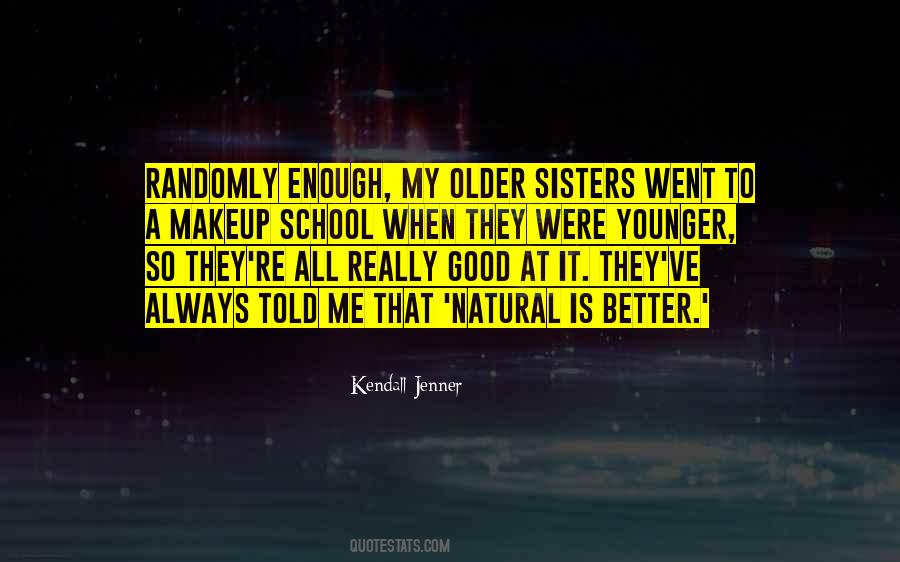 Older Is Better Quotes #295710