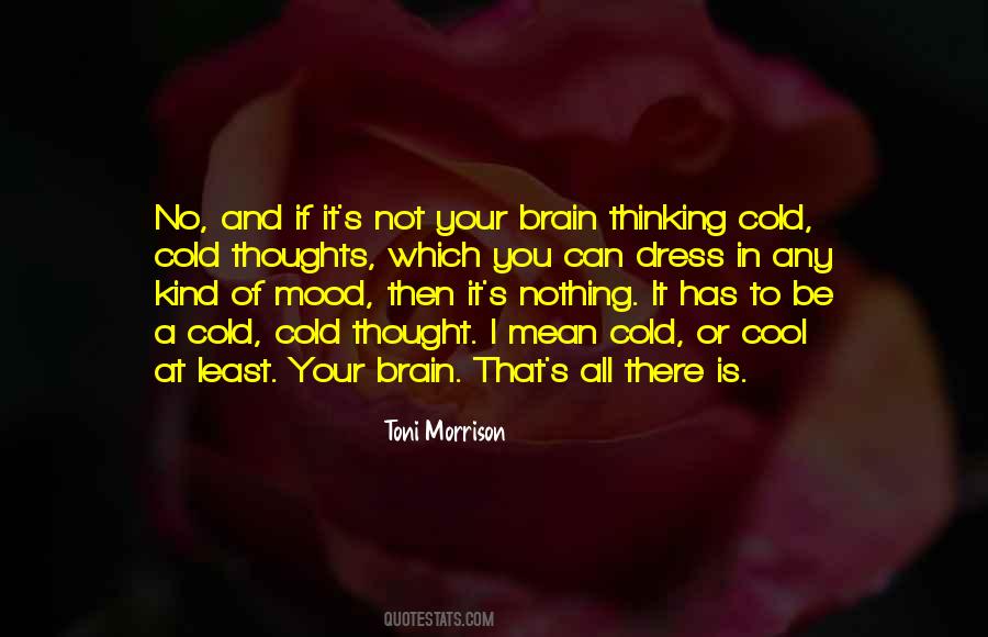 Brain Thoughts Quotes #118982