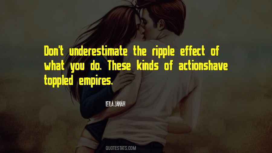 The Ripple Effect Quotes #1401036