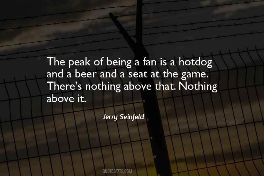 Being A Fan Quotes #1078114