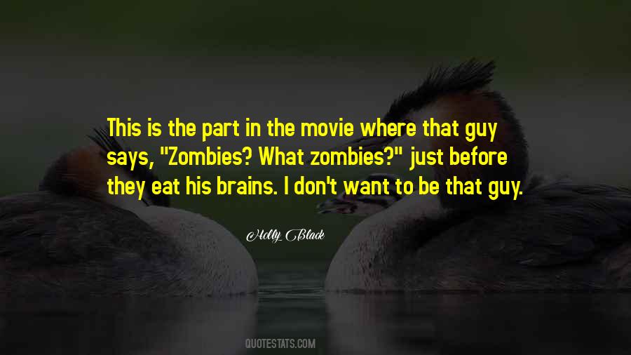 Brains Movie Quotes #415747