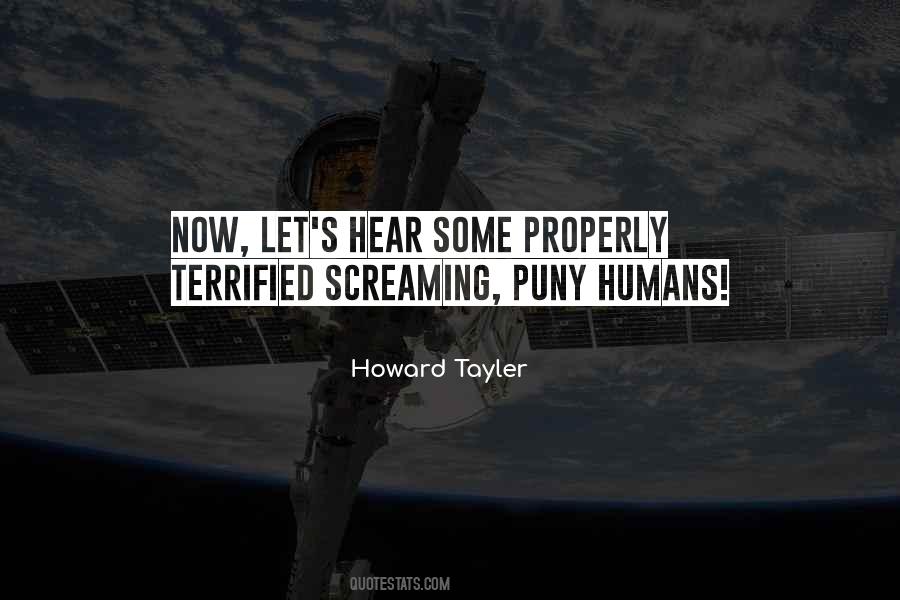 Puny Humans Quotes #927456