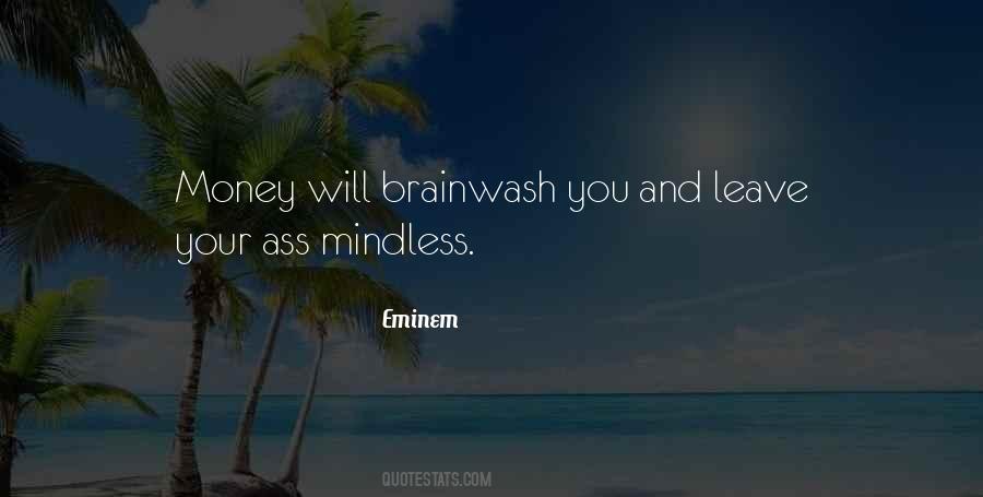 Brainwash Quotes #1852080