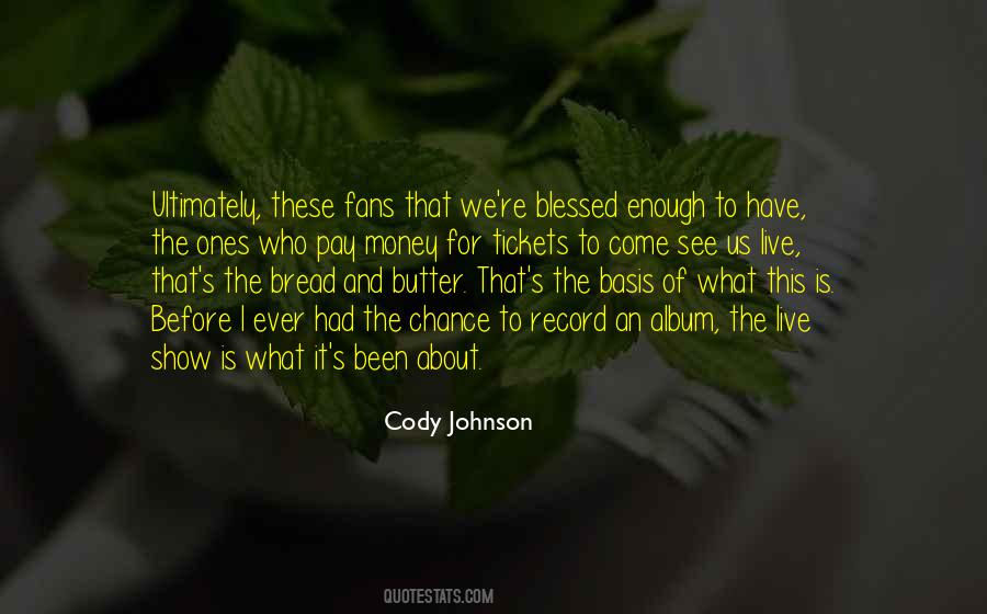 Us Bread Quotes #1138153