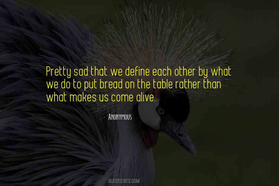 Us Bread Quotes #1173793