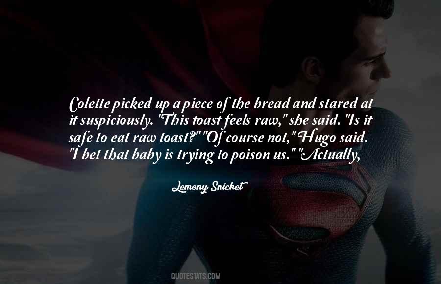 Us Bread Quotes #1386500