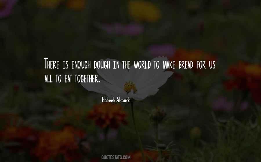 Us Bread Quotes #1517336