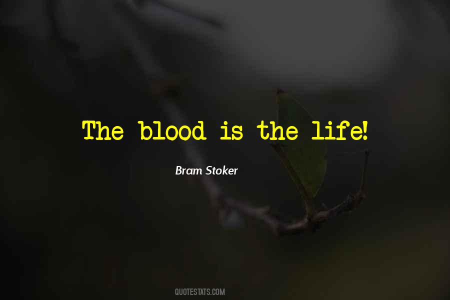 Bram Stoker Dracula Blood Quotes #1629475