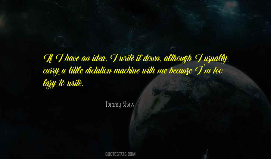 Write It Down Quotes #1554100