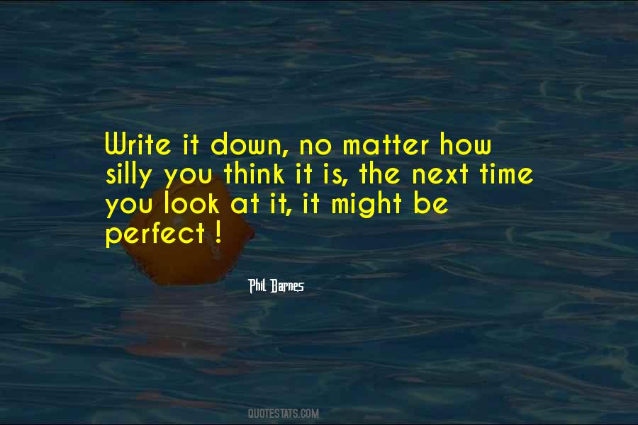 Write It Down Quotes #987012