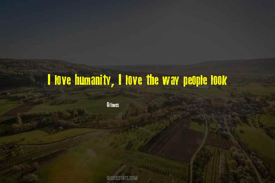 Quotes About Love Humanity #1011115