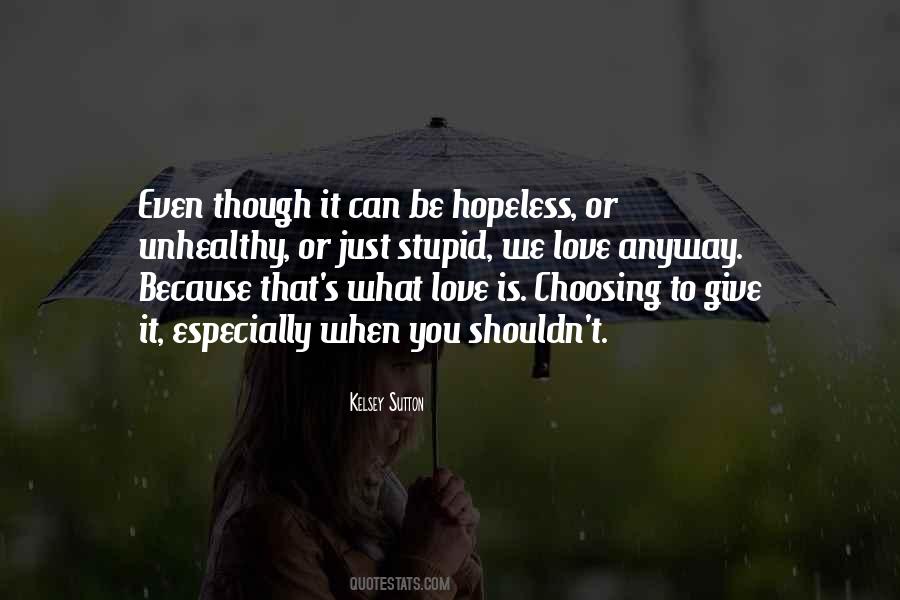 Quotes About Love Hopeless #620309