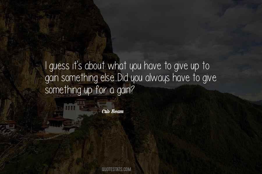 Give Something Quotes #464435