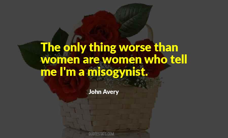 Women Bashing Quotes #1265914