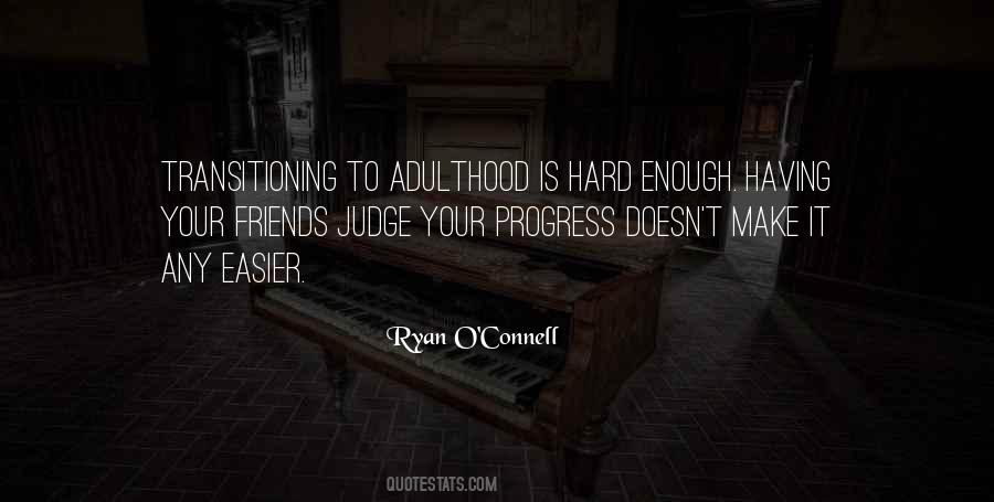 Transitioning To Adulthood Quotes #1091987