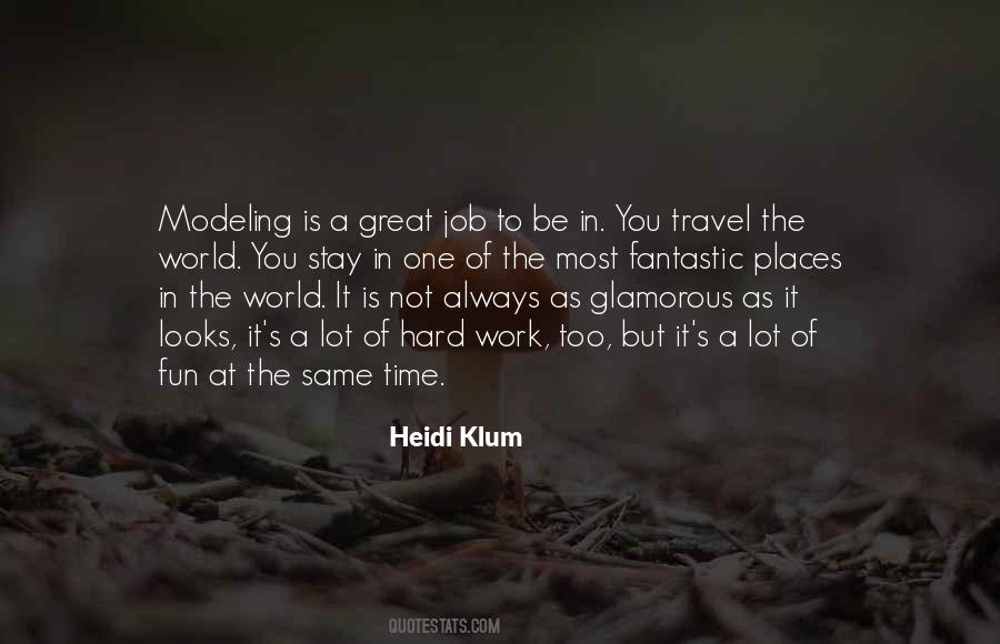 Great Places To Work Quotes #1725601