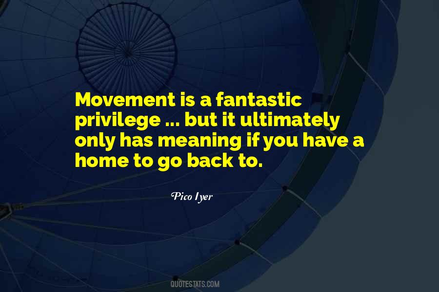 Movement Is Quotes #1054313