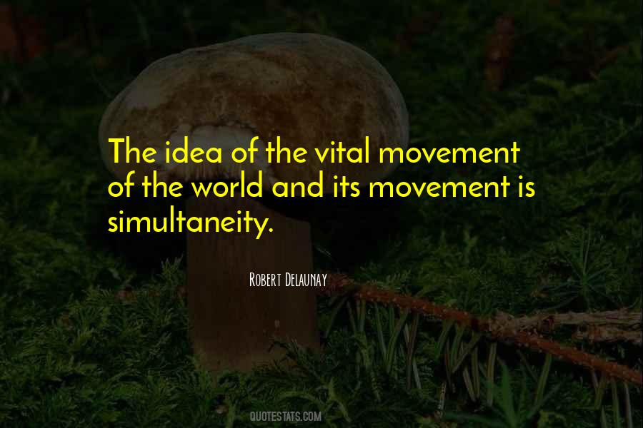 Movement Is Quotes #1090635