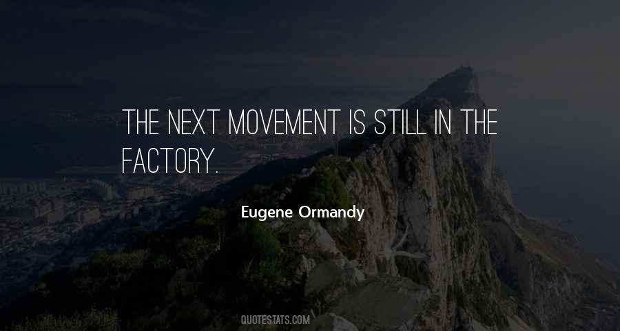 Movement Is Quotes #1156518