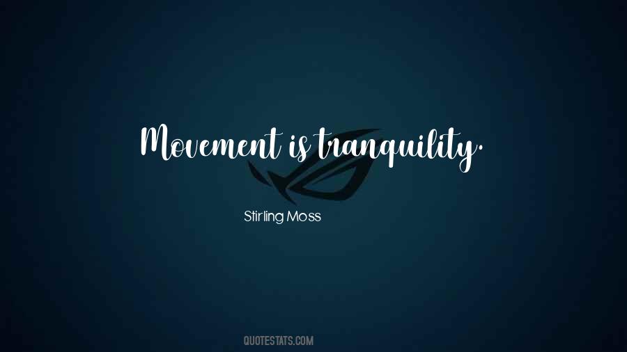 Movement Is Quotes #1691076