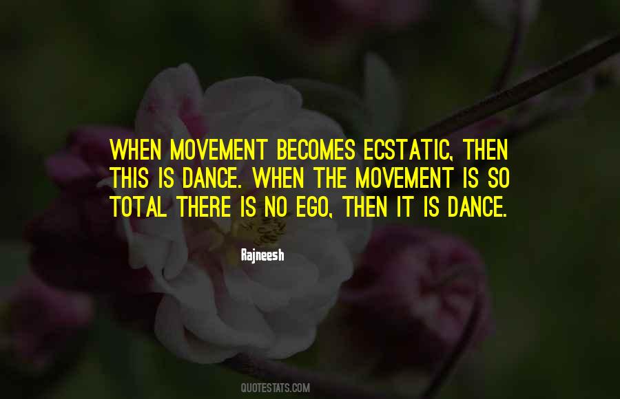 Movement Is Quotes #1761529