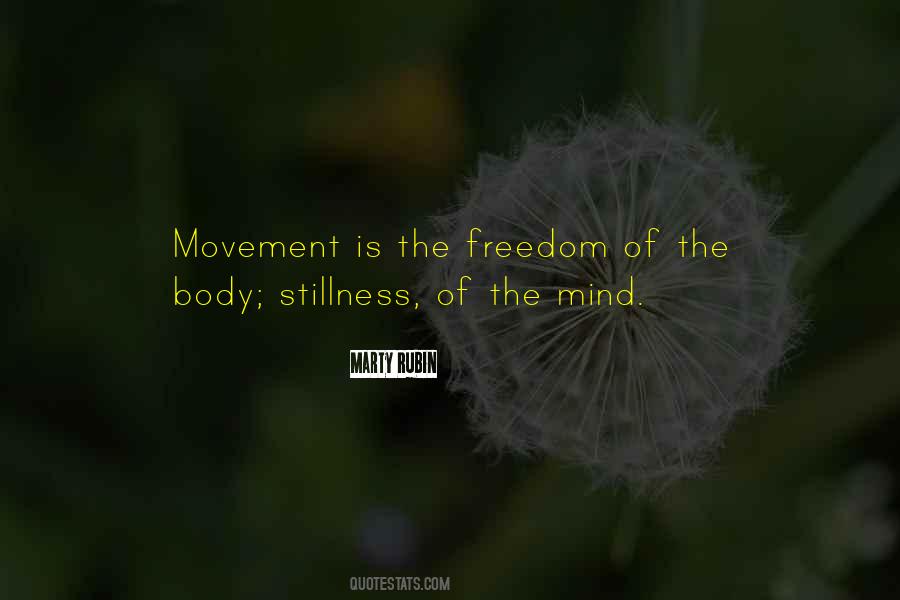 Movement Is Quotes #1761923