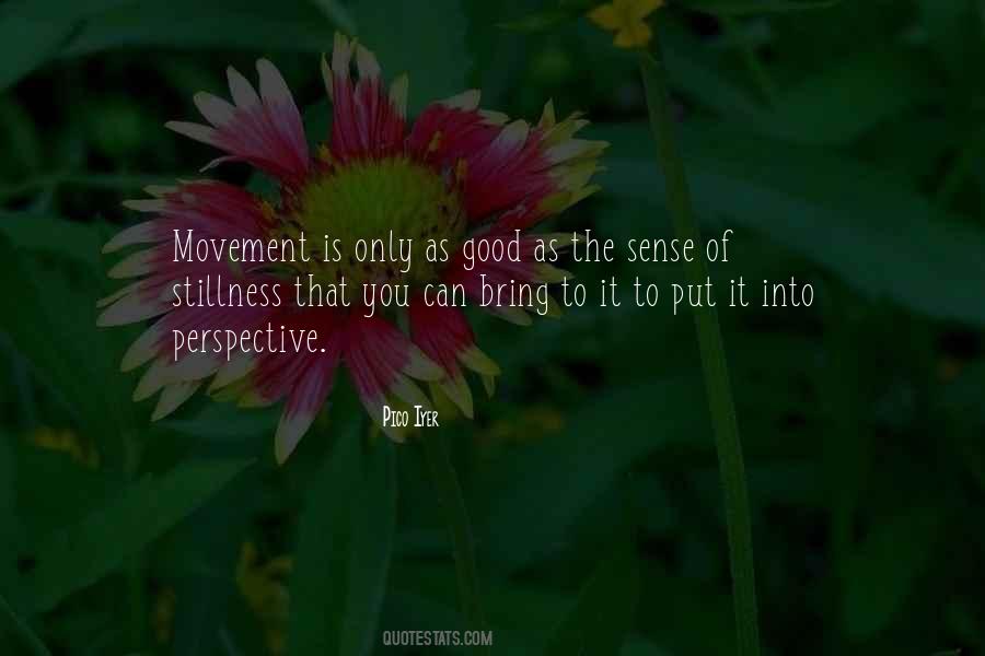 Movement Is Quotes #1795592