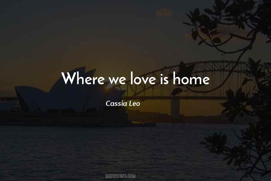 Quotes About Love Home #113837