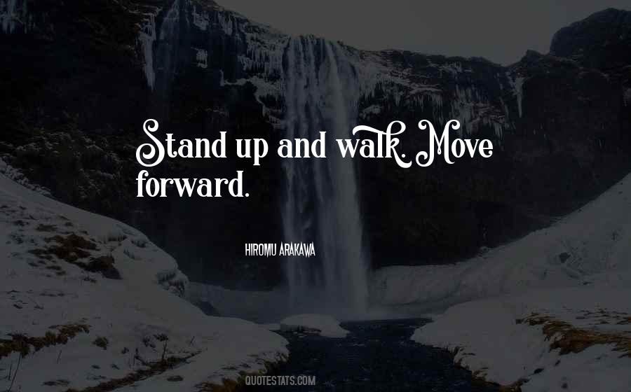 Walk Forward Quotes #1165715